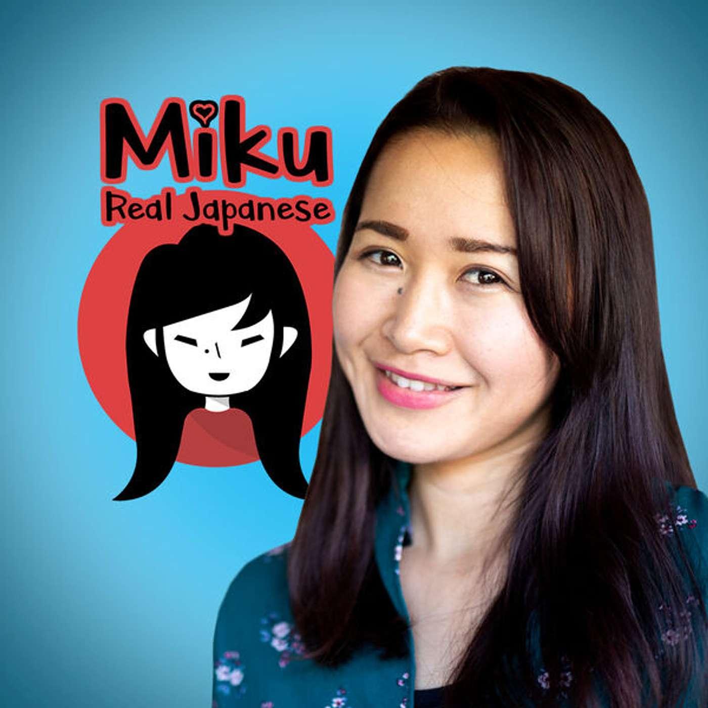 The Miku Real Japanese Podcast | Japanese conversation | Japanese culture |  Listen Notes
