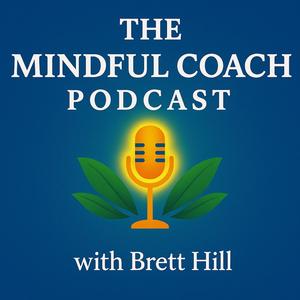 The Mindful Coach Podcast