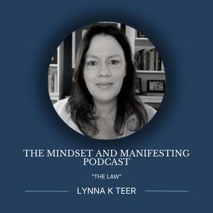 The Mindset and Manifesting Podcast