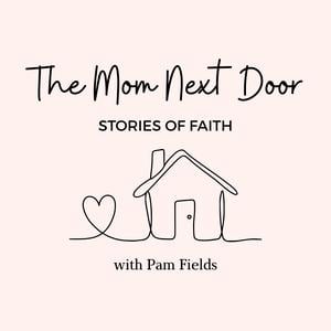 The Mom Next Door: Stories of Faith