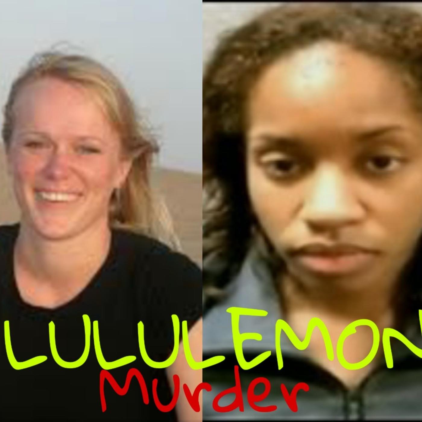 Episode 3. The Lululemon Murder. (NSFW) It has cursing | Listen Notes