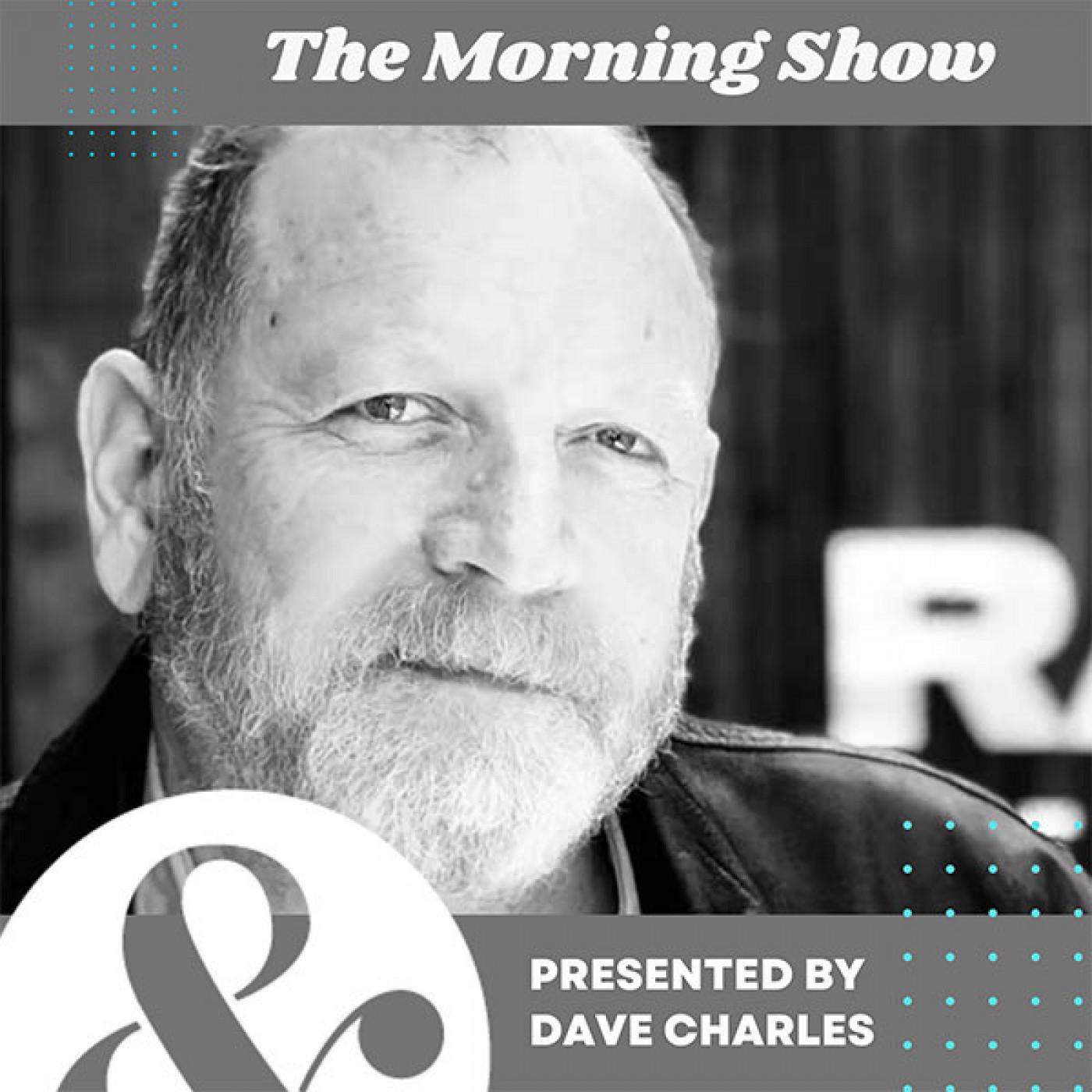 The Morning Show with Dave Charles☀️