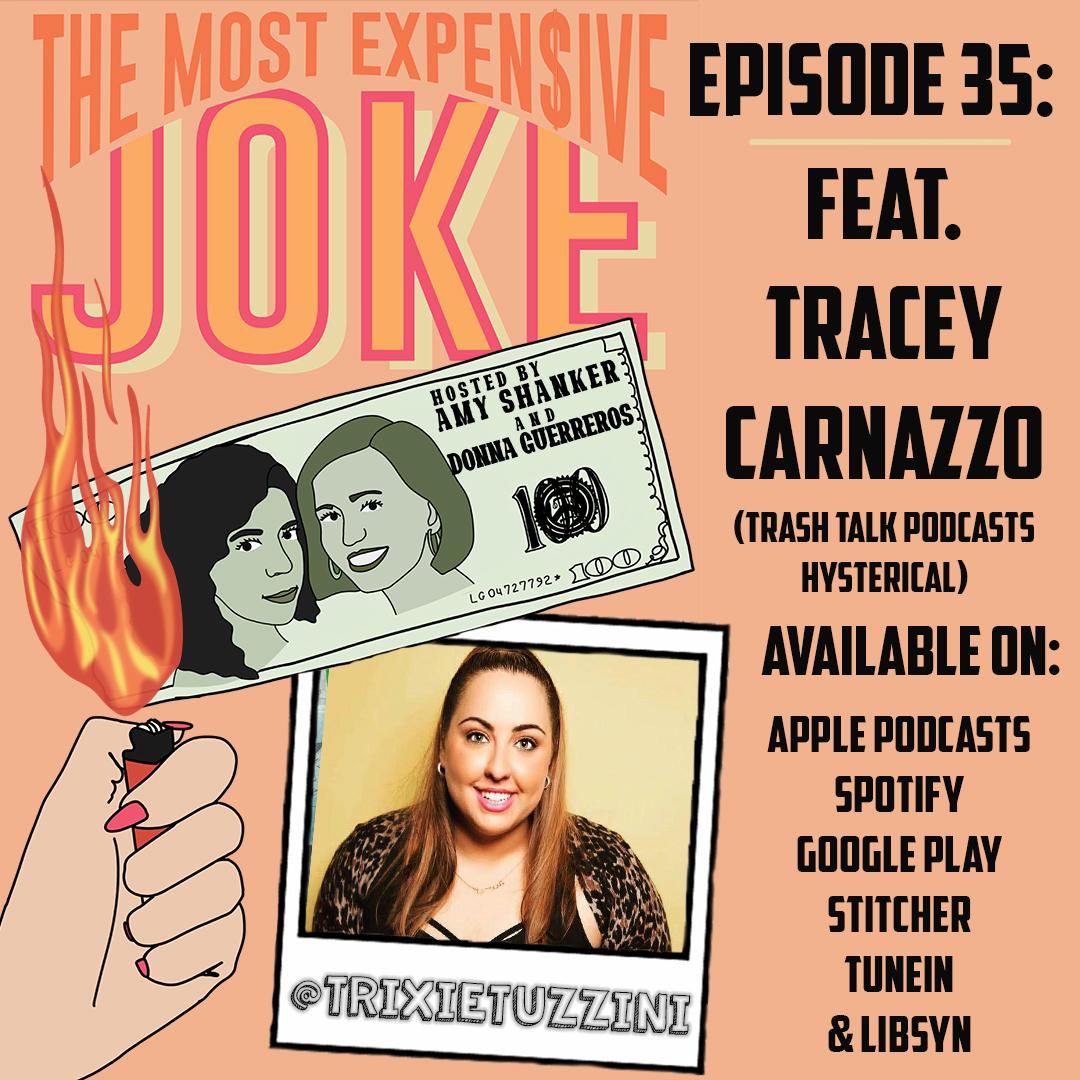 Episode 35: Tracey Carnazzo (Nudes) - The Most Expensive Joke (podcast) |  Listen Notes