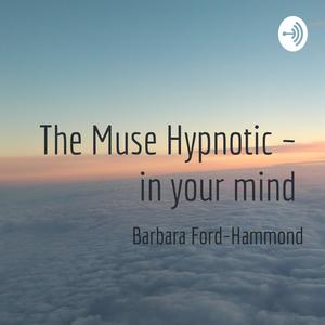The Muse Hypnotic ~ in your mind