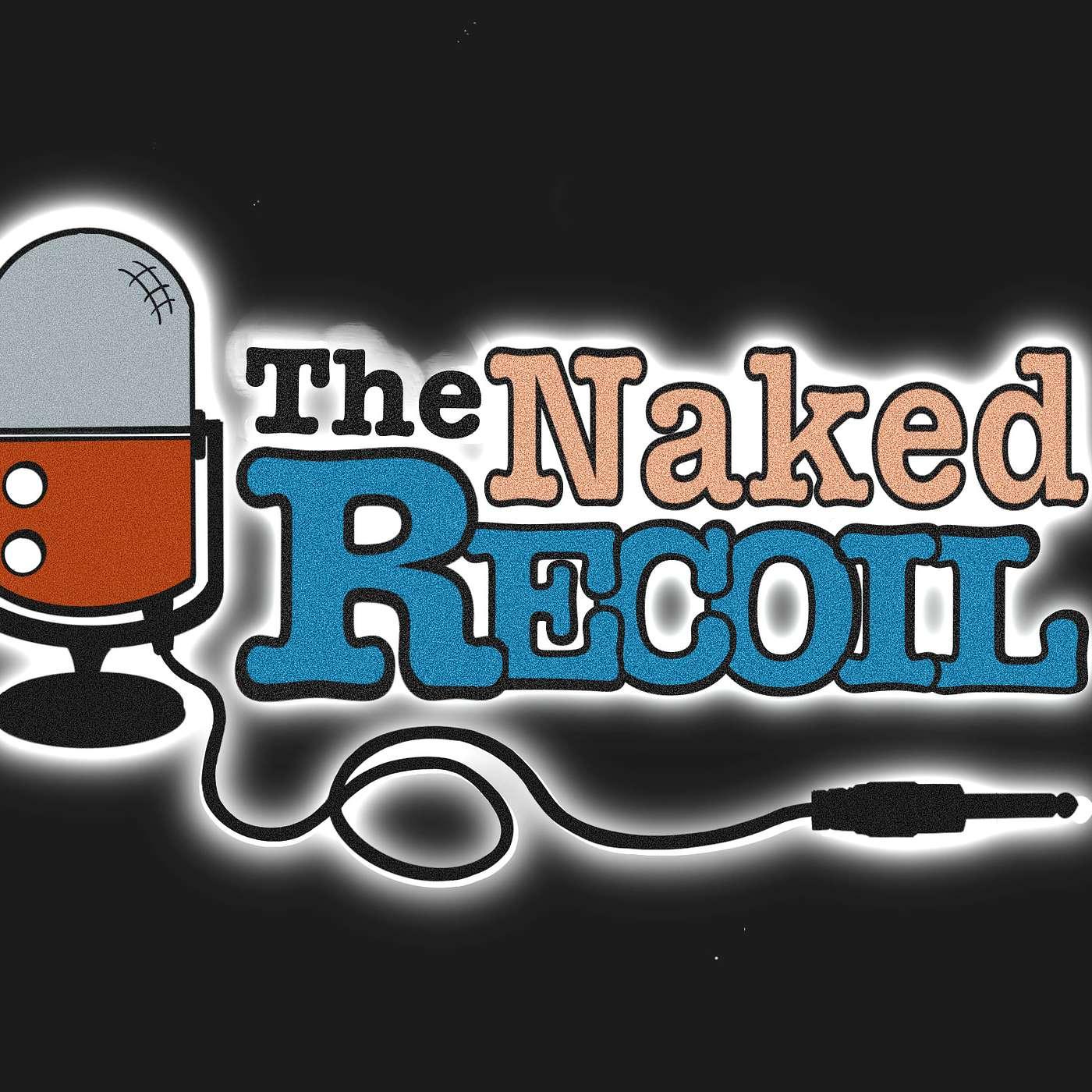 The Naked Recoil (podcast) - Peter & Matt | Listen Notes