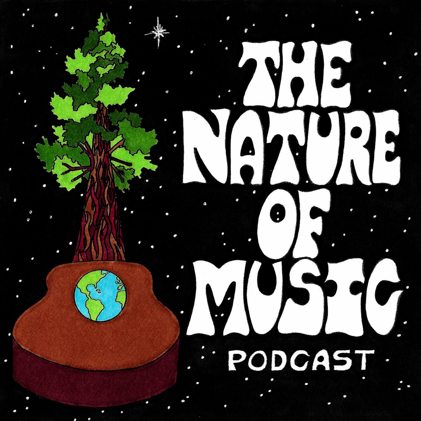 The Nature of Music Podcast