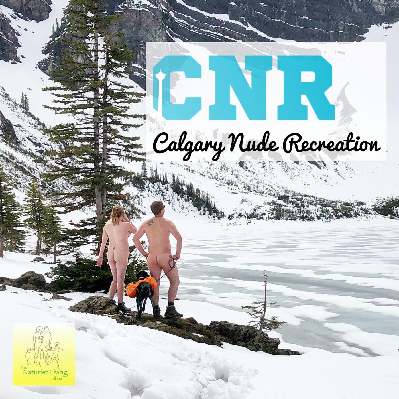 Calgary Nude Recreation - The Naturist Living Show (pódcast) | Listen Notes