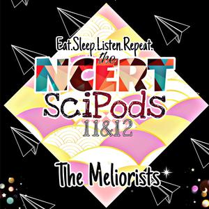 The NCERT Sci-Pods, Podcasts & AudioBooks