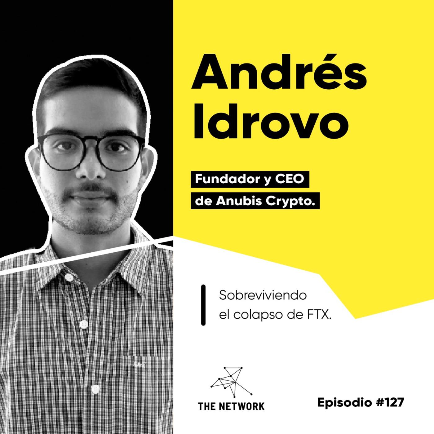 127 - Andres Idrovo, Fundador y CEO de Anubis Crypto. “Sobreviviendo el  colapso de FTX” | Listen Notes