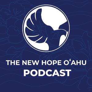 The New Hope Oahu Podcast