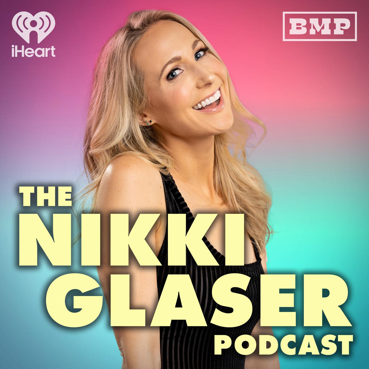 #308 A Small Queen - The Nikki Glaser Podcast | Listen Notes
