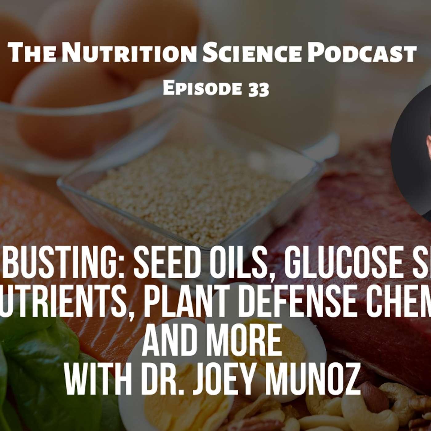 Myth Busting Seed Oils, Glucose Spikes, Plant Defense Chemicals, Anti