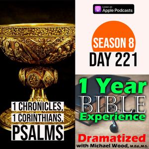 Audio Bible Day 221 | Solomon becomes King of Israel | 1 Corinthians 29: Regarding sexual sin