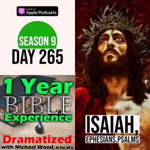 Audio Bible Day 265 | Isaiah prophesies the death of God’s servant (Jesus) | Ephesians: Introduction