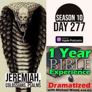 Audio Bible Day 277 | Jeremiah cries for Jerusalem and Judah | Colossians: An Introduction