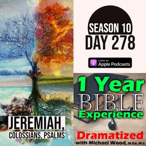 Audio Bible Day 278 | The idols of Judah | Colossians 2: The Lord’s Secret Revealed