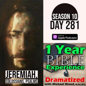 Audio Bible Day 281 | The Lord prepares Jeremiah for the Day of Disaster | Colossians 4: News about those with Paul