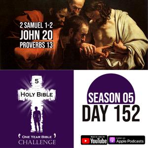 Day 152 | David hears of Saul’s death | Jesus appears to his disciples