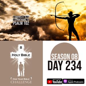Day 234 | Last days of King Asa. King Ahab consults Micaiah. 1 Corinthians 15: Raised from Death