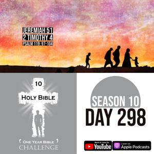 Day 298 | The Lord speaks against Babylon | 2 Timothy: 4 Paul faces death