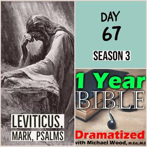 Day 67 | God sets rules for killing animals and for sexual relations | Jesus prays in the garden while his followers sleep