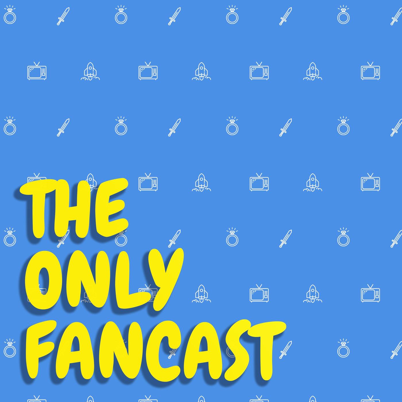 The Only Fancast (podcast) - Kat & Kyle Morck | Listen Notes