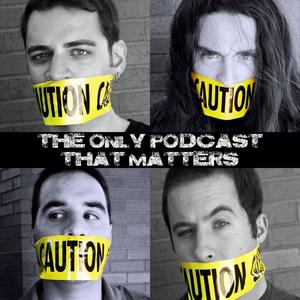 The Only Podcast That Matters