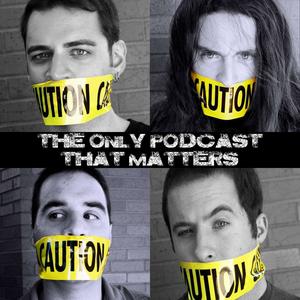 The Only Podcast That Matters