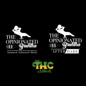 The Opinionated Bruhtha’s
