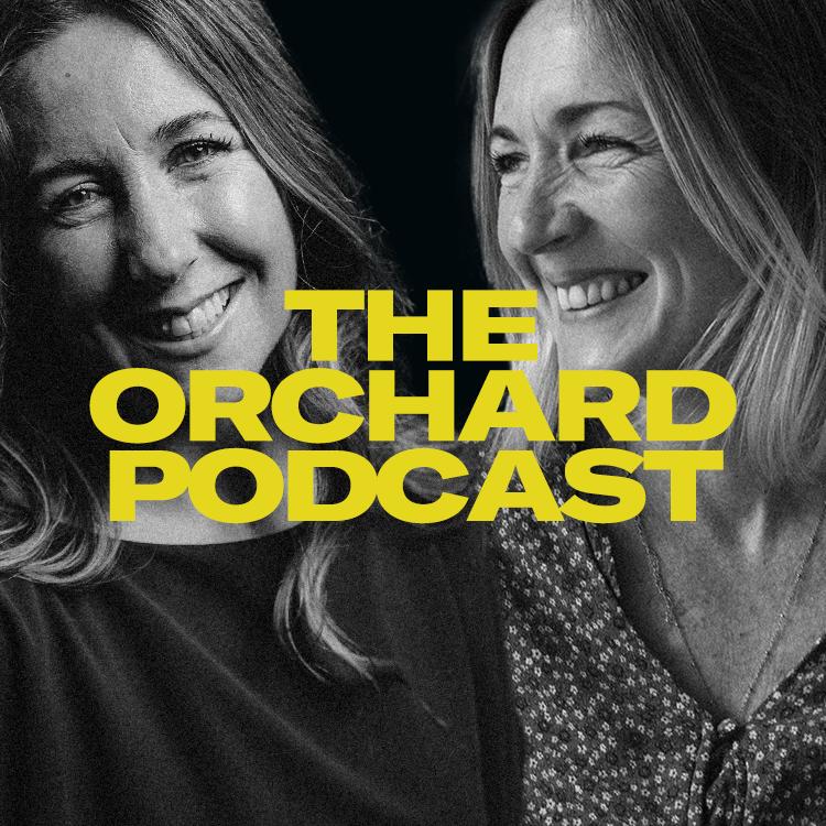 The Orchard Podcast