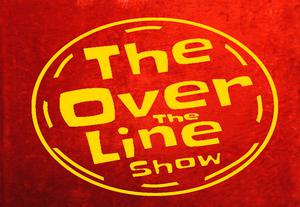 The Over The Line Show