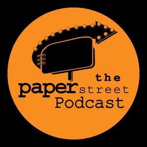 'The PAPER STREET Podcast'