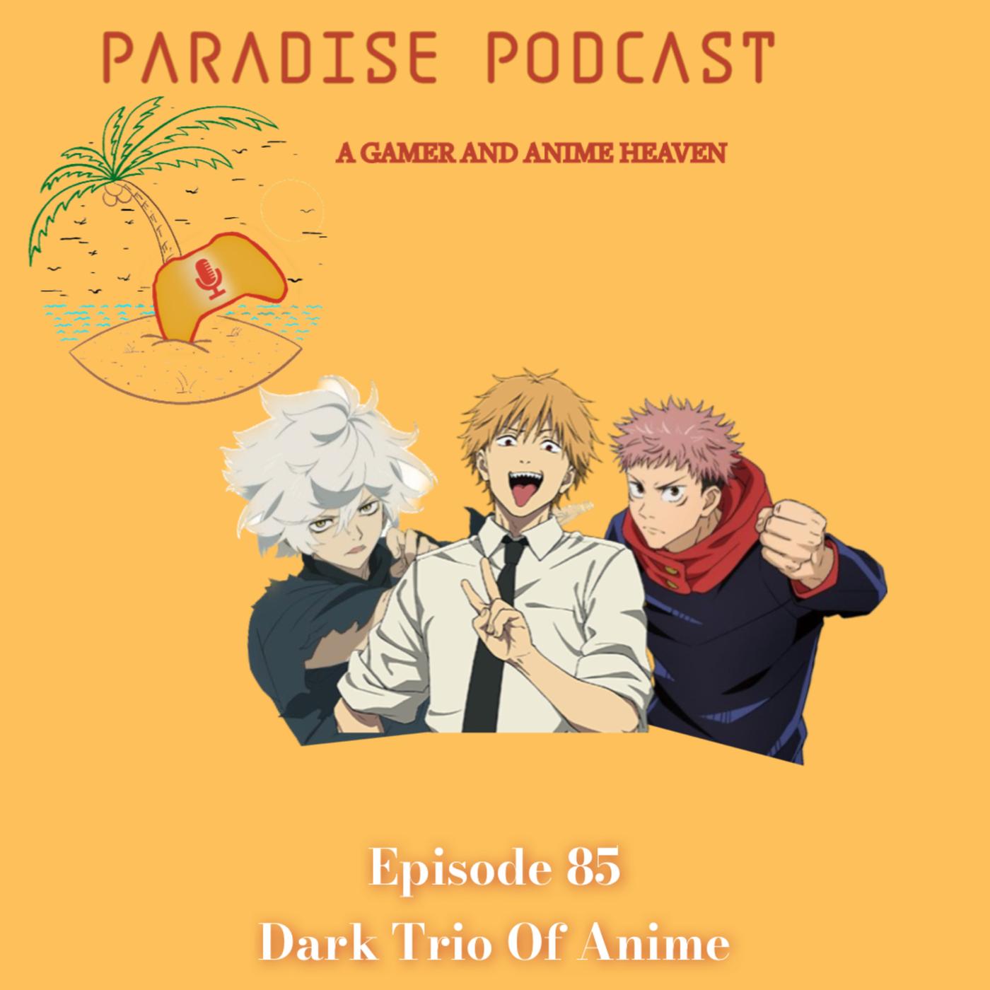 The Dark Trio of Anime - The Nerdy By Nature Podcast | Listen Notes