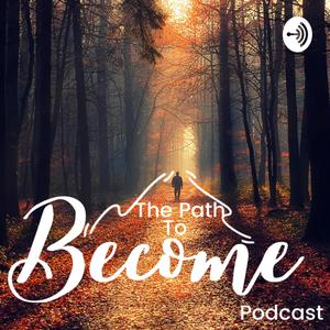 The Path To Become