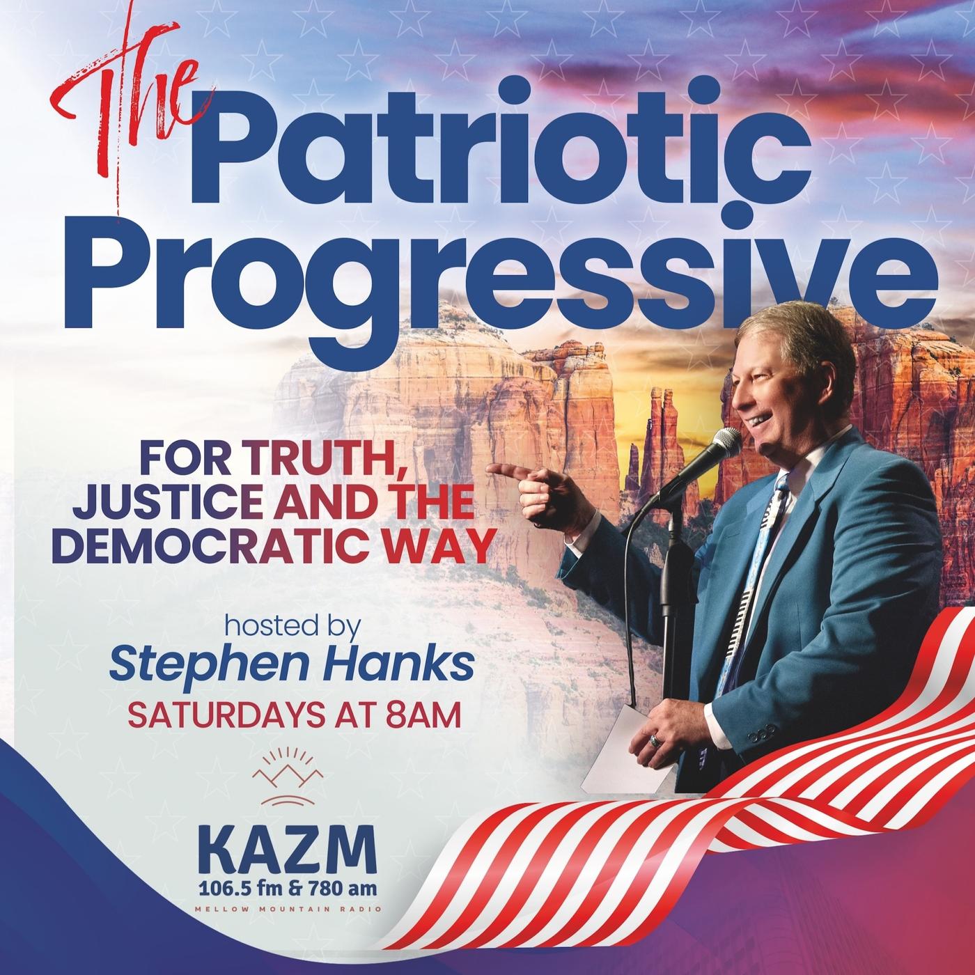 The Patriotic Progressive: For Truth, Justice and the Democratic Way