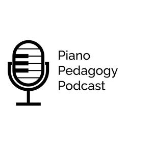 Piano Pedagogy Podcast