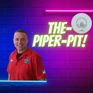 The Piper Pit