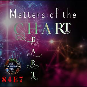Matters of The Chart | S4 E7