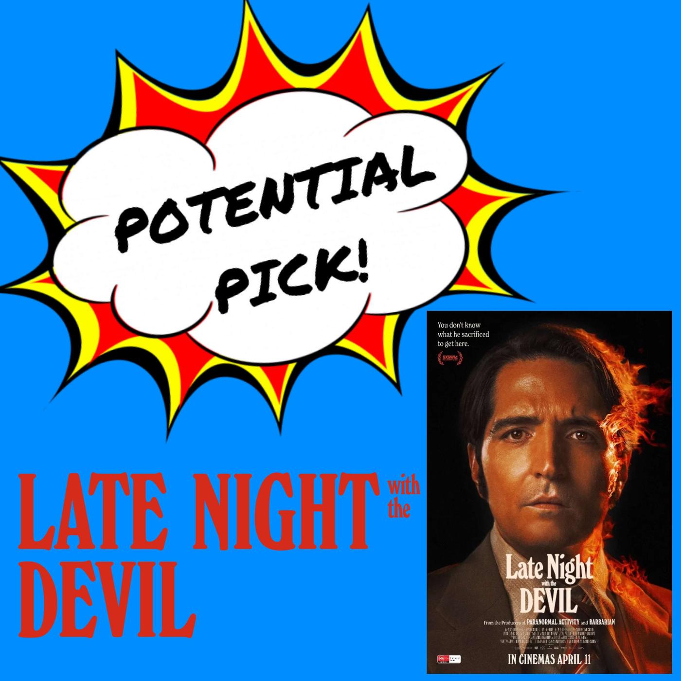 Potential Pick - Late Night with the Devil - The Potential Podcast ...