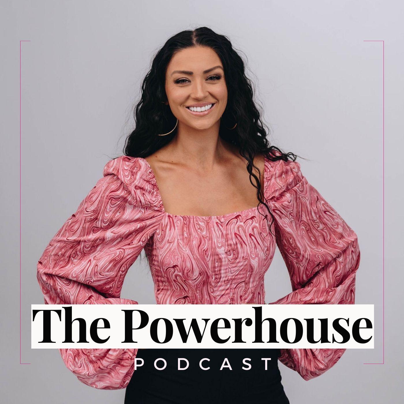 The Powerhouse Podcast | How to Win Your Pageant, How to Improve Your Mindset, Increase Confidence, Stop Comparing, Grow Your Faith In Christ