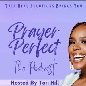 The Prayer Perfect Podcast