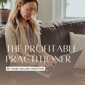 The Profitable Practitioner 