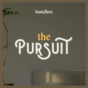 The Pursuit