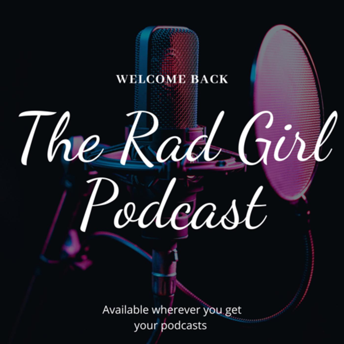 TRGOTP THEFELICIALAWRENCE The Rad Girl Podcast Listen Notes
