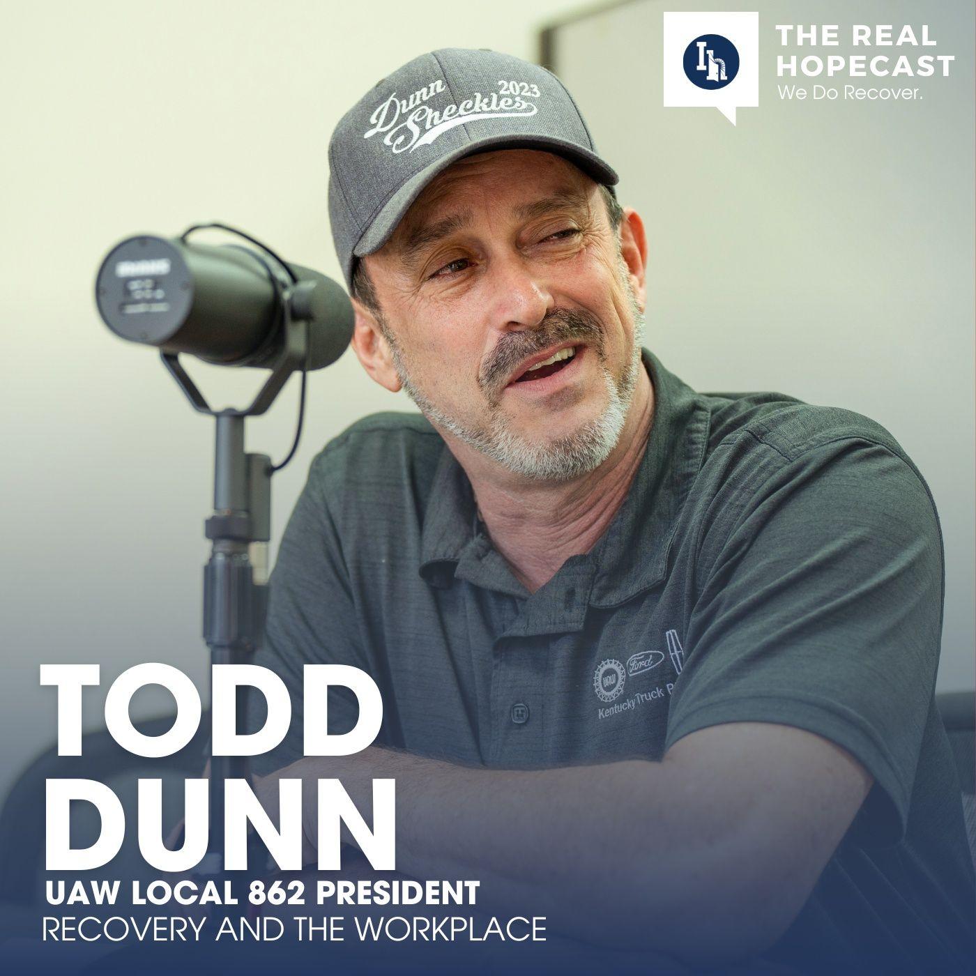 Recovery and the Workplace Todd Dunn, President UAW Local 862