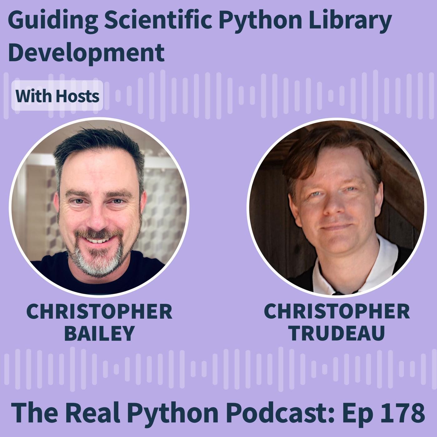 Guiding Scientific Python Library Development - The Real Python Podcast ...