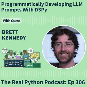 Programmatically Developing LLM Prompts With DSPy
