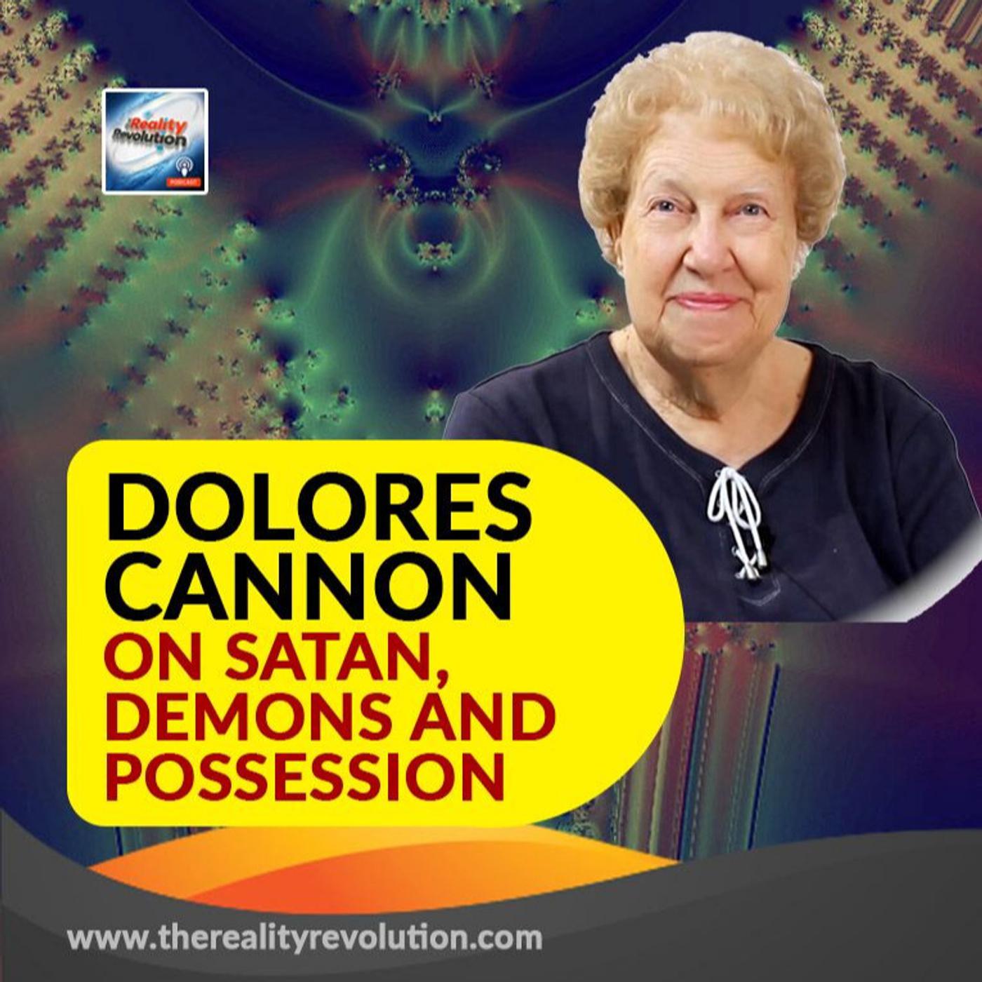 Dolores Cannon On Satan, Demons and Possession - The Reality Revolution ...