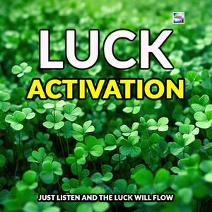 Luck Activation