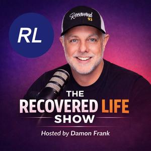 The Recovered Life Show